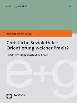 cover image of Christliche Sozialethik--Orientierung welcher Praxis?
